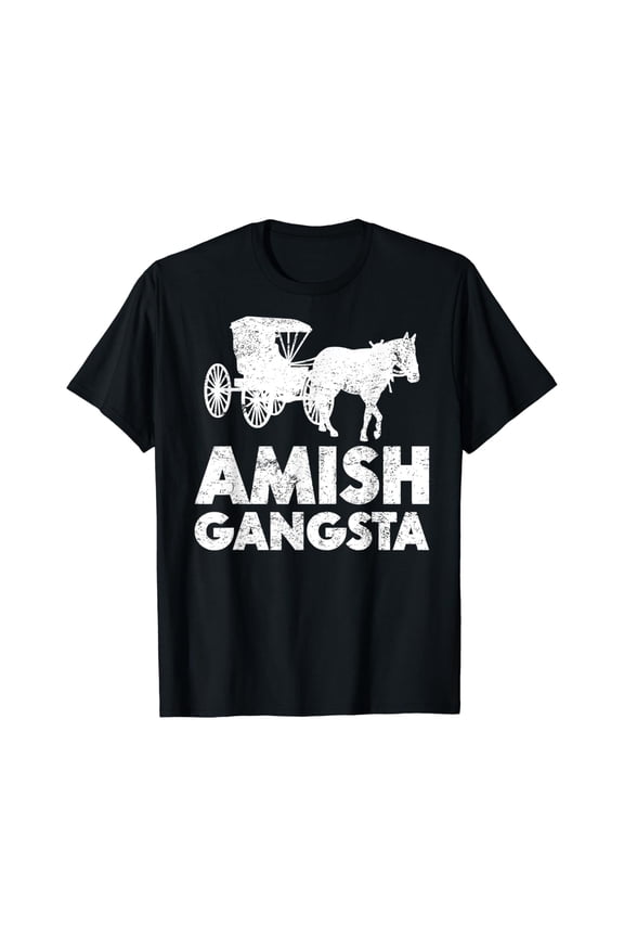 Amish Gangsta Horse And Buggy T-Shirt All Size S-5Xl