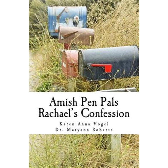 Pre-Owned Amish Pen Pals: Rachael's Confession (Paperback) 0615879055 9780615879055