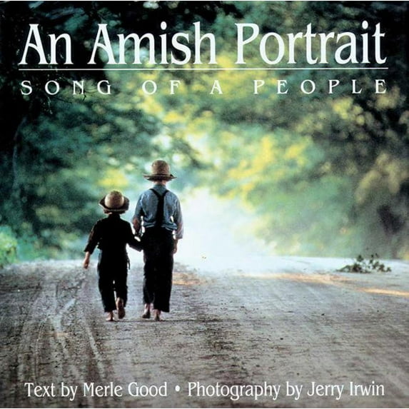 Amish Portrait : Song Of A People (Hardcover)
