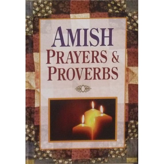 Pre-Owned Amish Prayers & Proverbs (Unknown) 145085964X 9781450859646