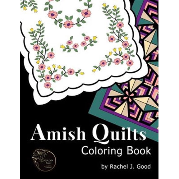 Amish Quilts Coloring Book (Paperback) by Rachel J Good