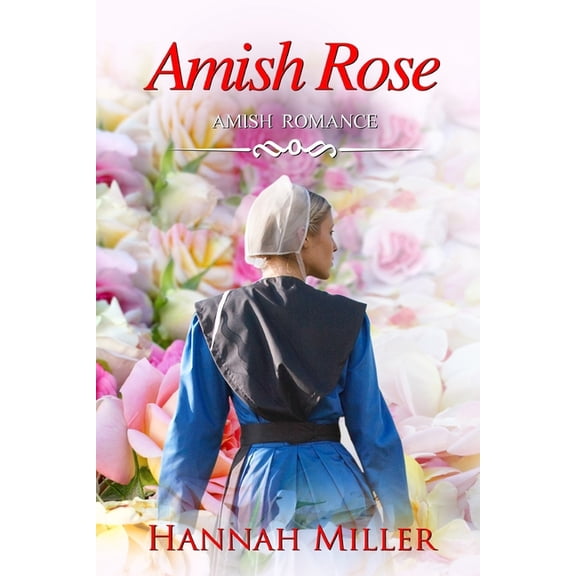 Amish Rose, (Paperback)
