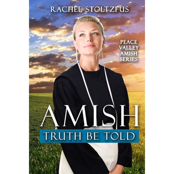 Amish Truth Be Told