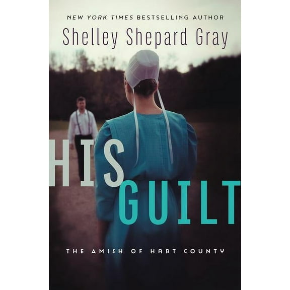 Amish of Hart County His Guilt, (Paperback)
