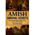thumbnail image 1 of Amish survival secrets: Time-Tested Ways to Build, Grow, and Live with Purpose, (Paperback), 1 of 1