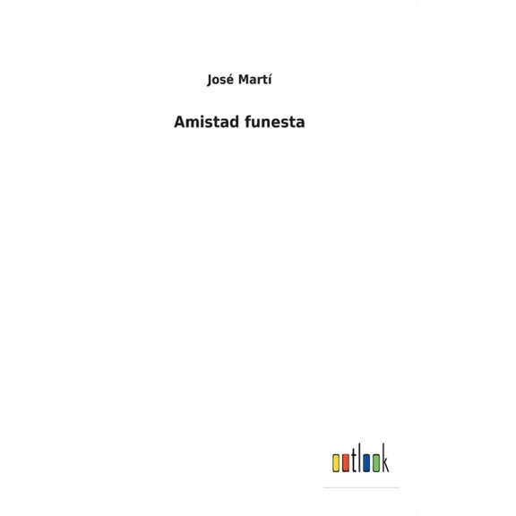 Amistad funesta, (Hardcover)