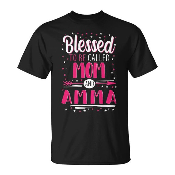 Amma Grandma Blessed To Be Called Mom And Amma TShirt