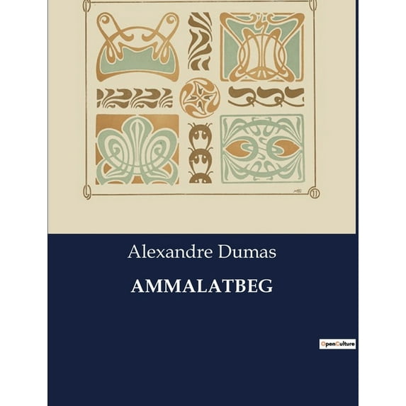 Ammalatbeg: Les dilemmes d'un chef face aux tumultes du Caucase, (Paperback)