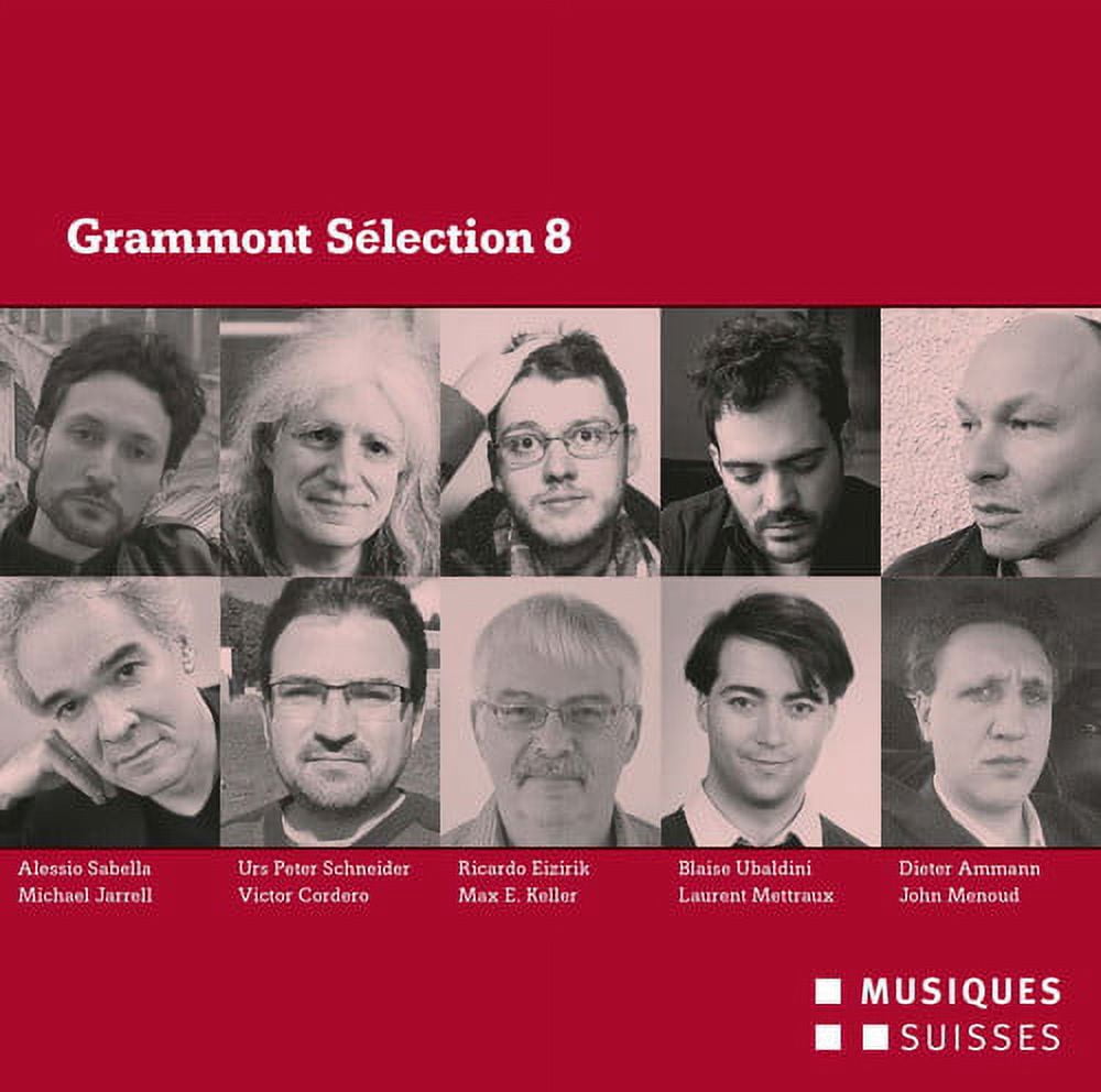 Ammann / Cordero / Eizirik / Jarrell / Keller - Grammont Selection 8 - Music & Performance - CD