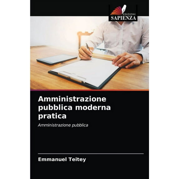 Amministrazione pubblica moderna pratica (Paperback)
