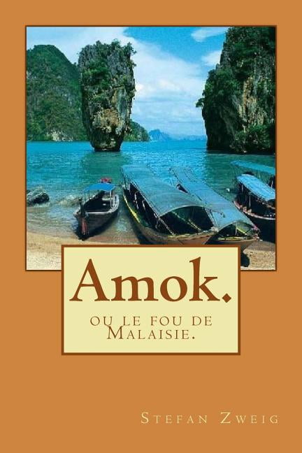 Amok.: ou le fou de Malaisie. (Paperback) by Stefan Zweig