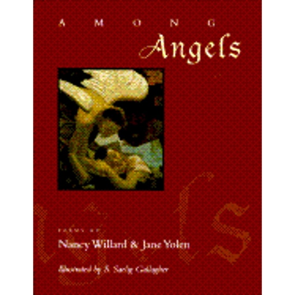 Pre-Owned Among Angels: Poems (Hardcover) by Nancy Willard, Jane Yolen