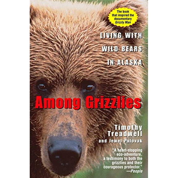 Pre-Owned Among Grizzlies: Living with Wild Bears in Alaska Paperback