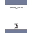 thumbnail image 1 of Among My Books. by James Russell Lowell., (Paperback), 1 of 1