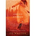 thumbnail image 1 of Pre-Owned Among Others (Paperback) 0765331721 9780765331724, 1 of 1