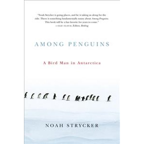 Among Penguins : A Bird Man in Antarctica (Paperback)