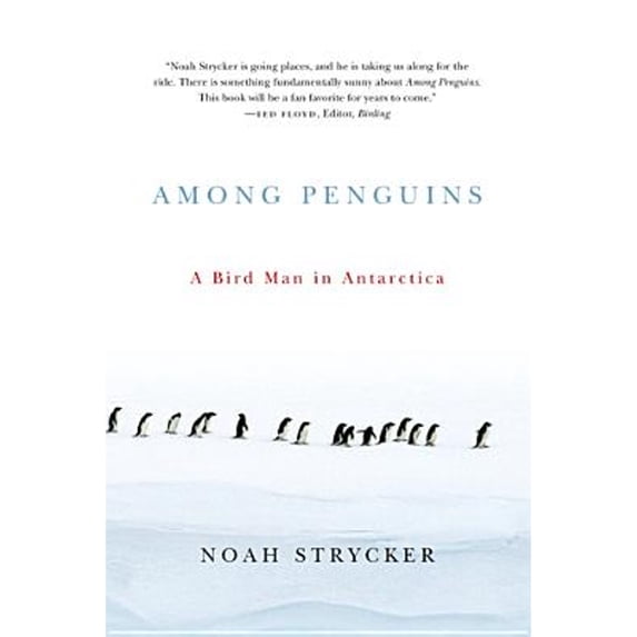 Pre-Owned Among Penguins: A Bird Man in Antarctica (Paperback) 0870716298 9780870716294