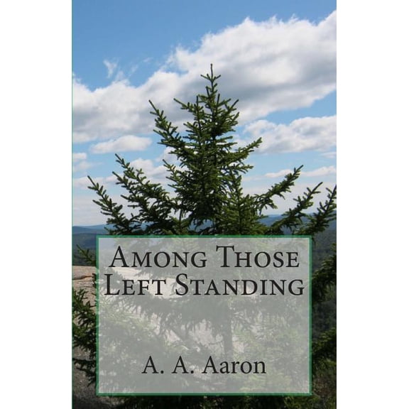 Among Those Left Standing (Paperback)