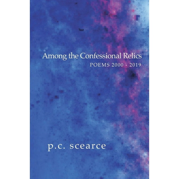 Among the Confessional Relics, (Paperback)
