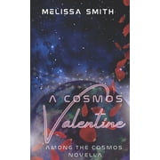 Among the Cosmos A Cosmos Valentine, Paperback