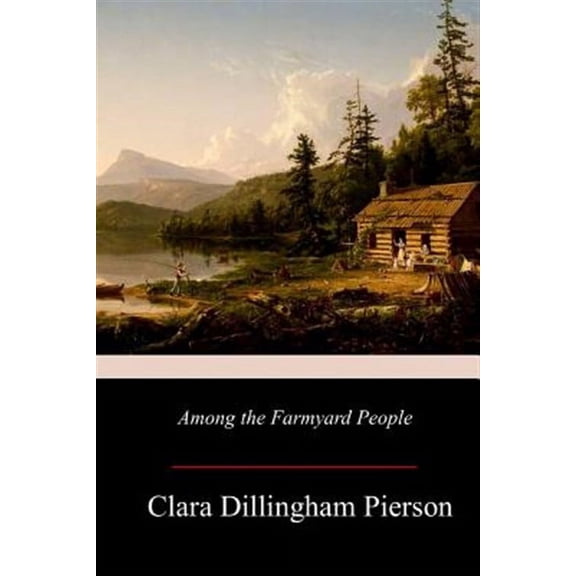 Among the Farmyard People (Paperback)