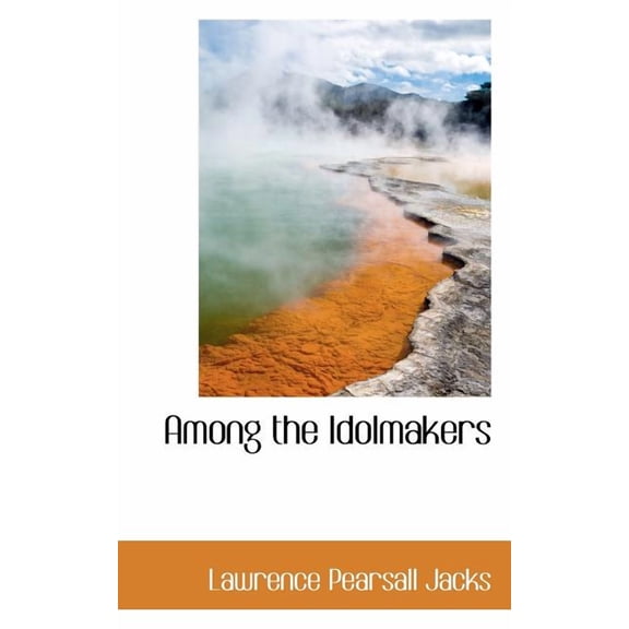 Among the Idolmakers, (Paperback)
