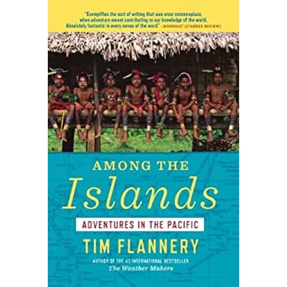 Pre-Owned Among the Islands: Adventures in the Pacific (Paperback) 0802121829 9780802121820