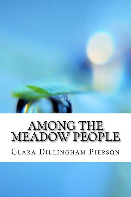 Among the Meadow People (Paperback)