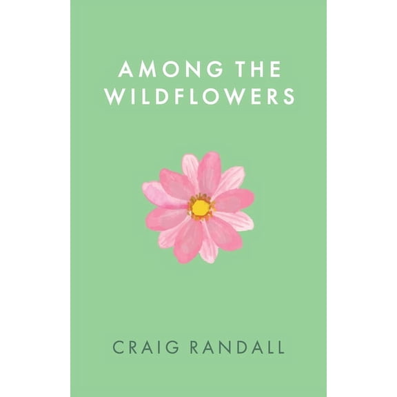 Among the Wildflowers, (Paperback)