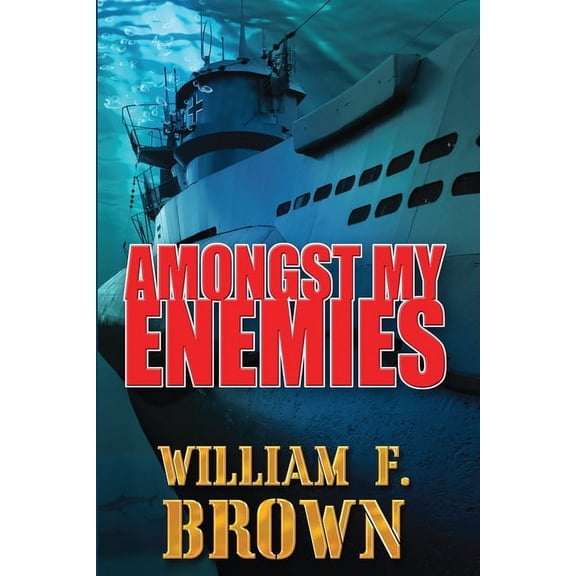 Amongst My Enemies Thriller d'Azione #4 Amongst My Enemies, in italiano: Tra i Miei Nemici, Book 1, (Paperback)