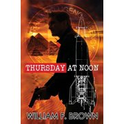 Amongst My Enemies Thursday at Noon A Middle East Spy Thriller, Book 3, Paperback