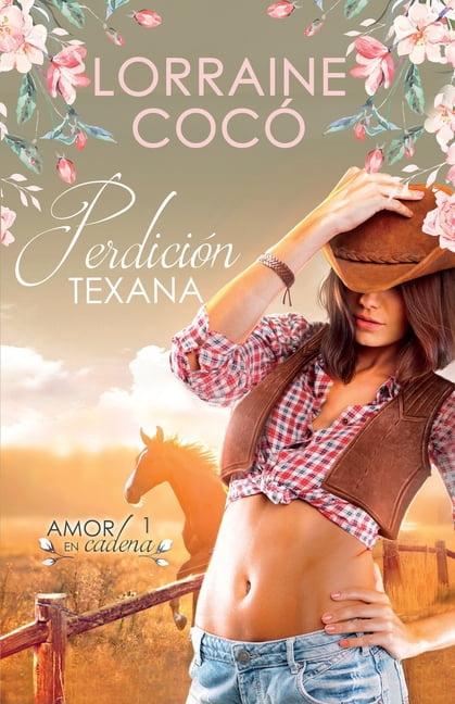 Amor En Cadena PerdiciÃ³n Texana, Book 1, (Paperback)