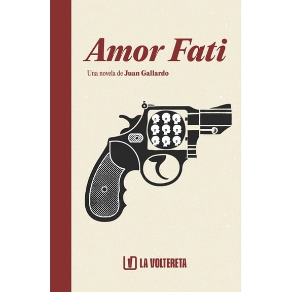 Amor Fati: Una novela de Juan Gallardo, (Paperback)