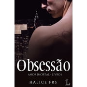 Amor Imortal Obsess o - Amor Imortal 1, Paperback