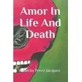 thumbnail image 1 of Amor In Life And Death (Paperback), 1 of 1