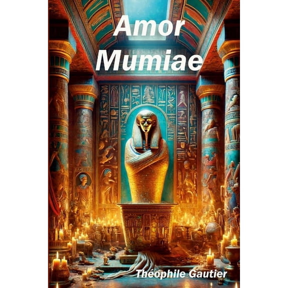 Amor Mumiae, (Paperback)