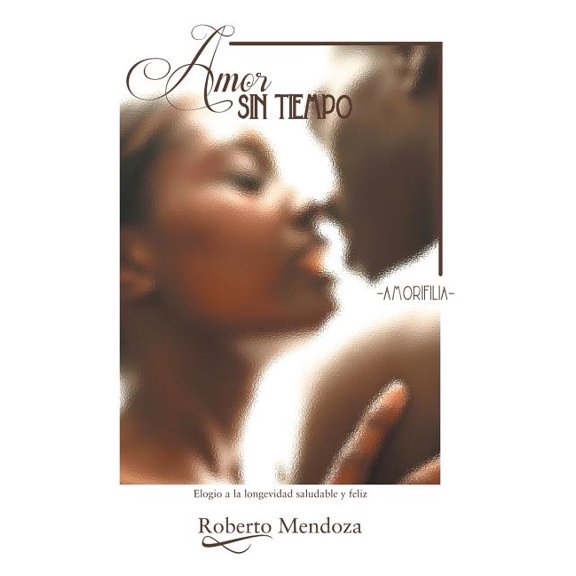 Amor Sin Tiempo : Amorifilia