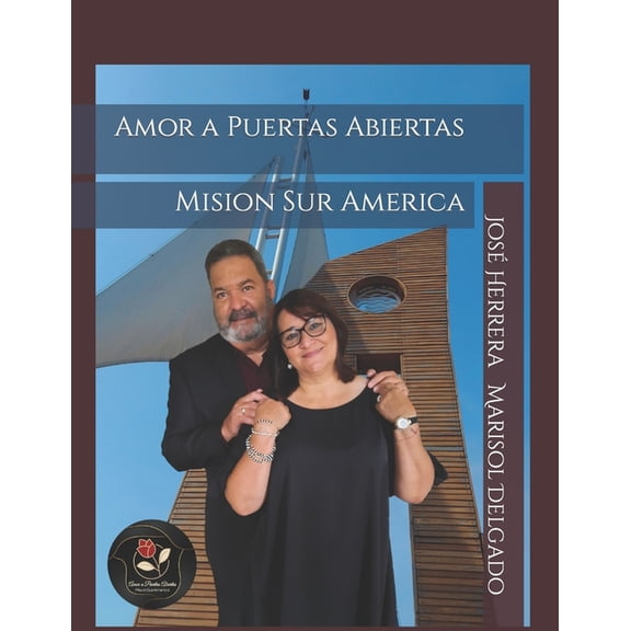 Amor a Puertas Abiertas: Mision Sur America (Paperback)