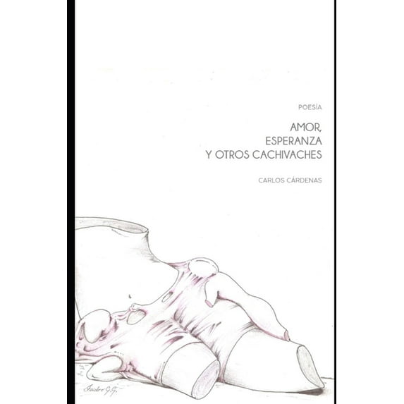 Amor, esperanza y otros cachivaches, (Paperback)