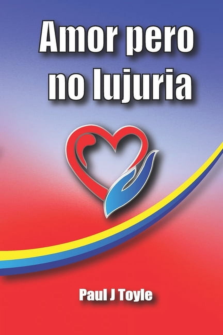 Amor pero no lujuria (Paperback)