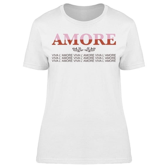 Amore Viva Women's T-shirt