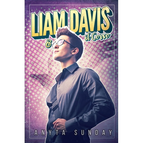 Amore in Prima Pagina: Liam Davis e il Corvo (Paperback)