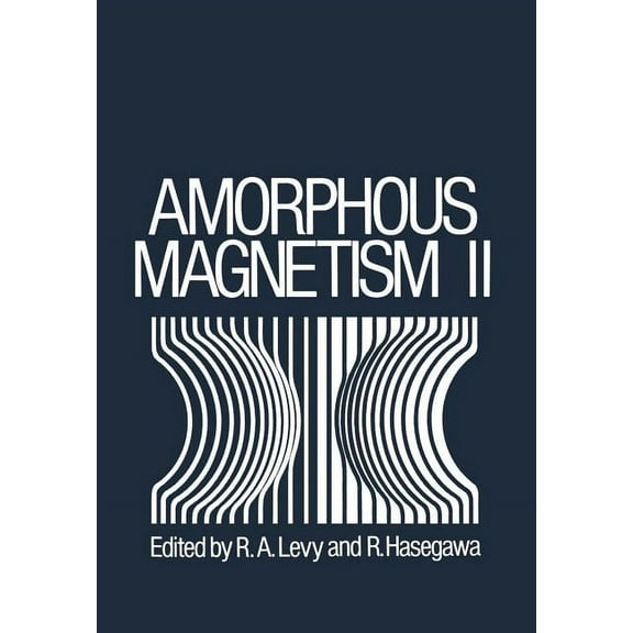 Amorphous Magnetism II, (Paperback)