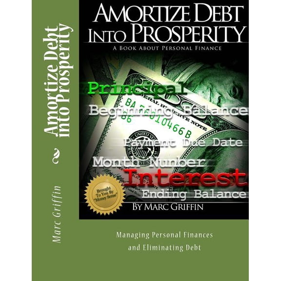 Amortize Debt into Prosperity (Paperback)