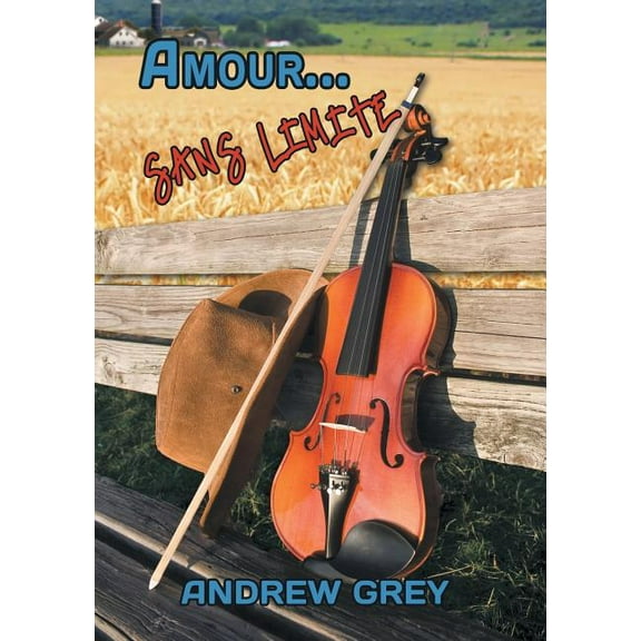 Amour... Amour... Sans Limite: Volume 3, (Paperback)