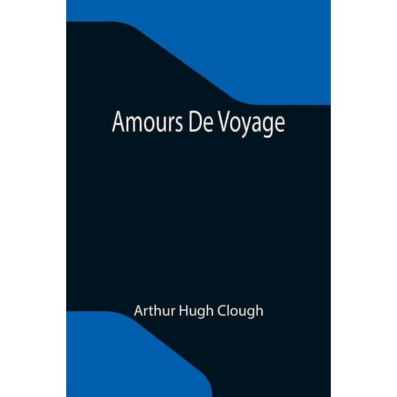 Amours De Voyage, (Paperback)