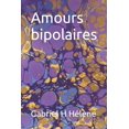 thumbnail image 1 of Amours bipolaires, (Paperback), 1 of 1