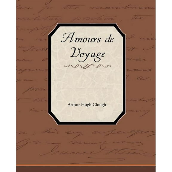 Amours de Voyage (Paperback)