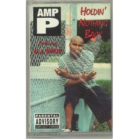 Amp P Featuring D.j. Spice - Holdin' Nothing Back - Cassette