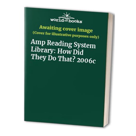 Pre-Owned Amp Reading System Library: How Did They Do That? 2006c (Paperback) 0130247588 9780130247582
